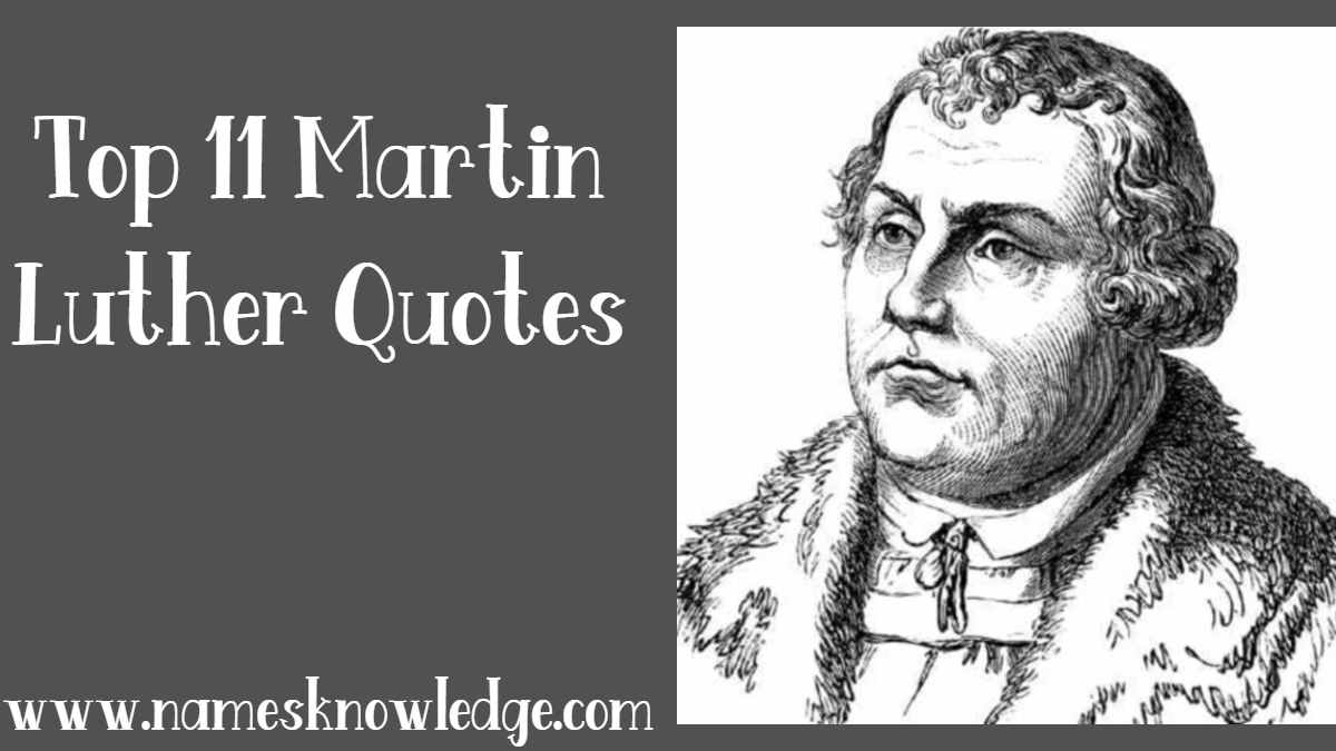 Top 11 Martin Luther Quotes